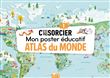 Mon poster éducatif C'est pas sorcier - Atlas du monde