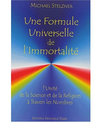 Une formule universelle de l'immortalité