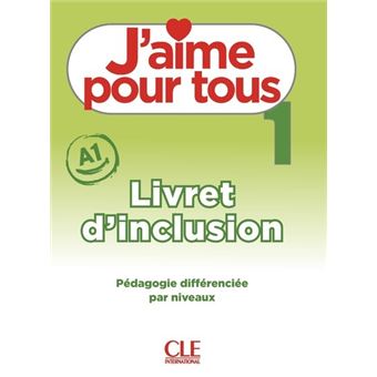 J'aime pour tous niveau 1 - Livret d'inclusion