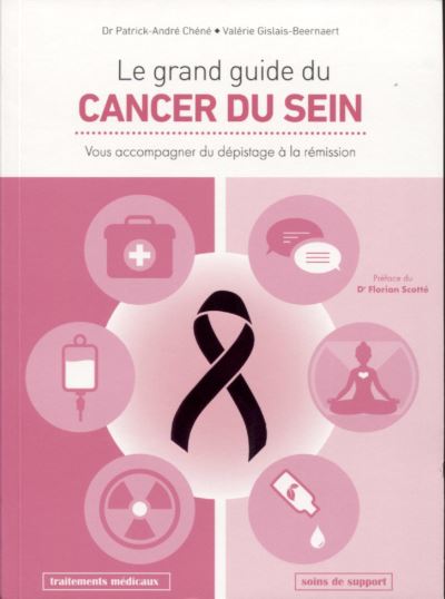 Le grand guide du cancer du sein du depistage a la remission