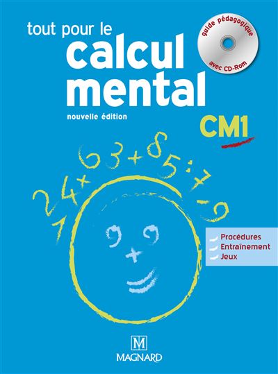 Tout pour le calcul mental CM1 Guide pédagogique + CDROM