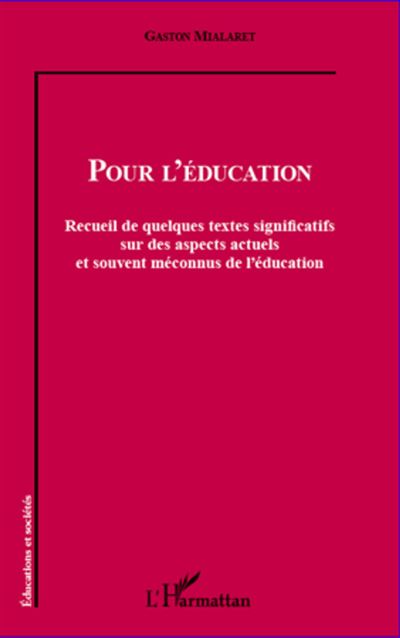 Pour l'éducation - Gaston Mialaret - broché