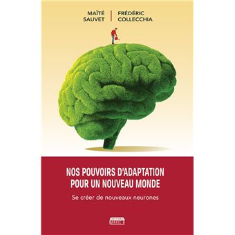 Nos pouvoirs d'adaptation pour un nouveau monde