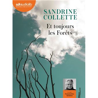 Et toujours les forêts |