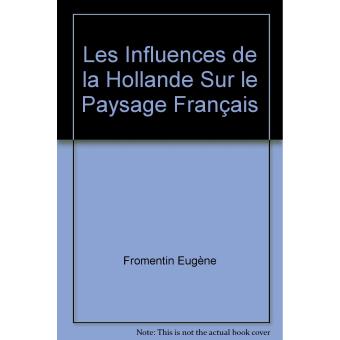 Les influences de la hollande sur le paysage francais