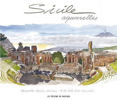 Sicile aquarelles - Fabrice Moireau - relié
