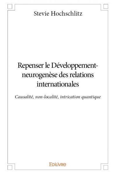 Repenser le développement-neurogenèse des relations internationales
