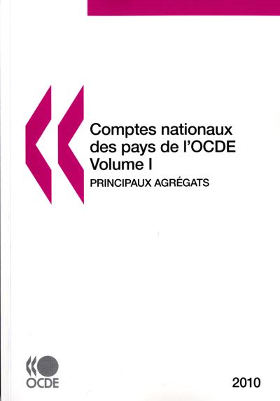 Comptes nationaux des pays de l'ocde 2010 volume i