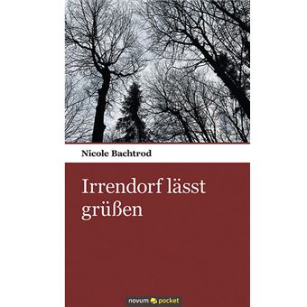 IRRENDORF LÄSST GRÜßEN