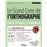 Le Grand Livre de l'orthographe - Certificat Voltaire_0