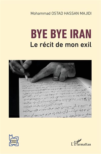 Bye bye Iran - Mohammad Ostad Hassan Majidi - broché