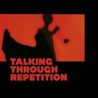 Talking Through Repetition