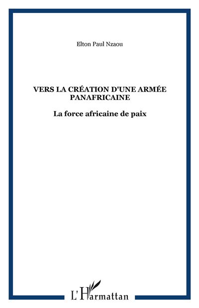 Vers la création d'une armée panafricaine