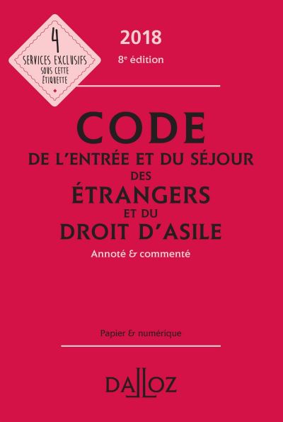 Code de l'entree et du sejour des etrangers et du droit