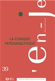 L'en-je 39 lacanien - La clinique psychanalytique