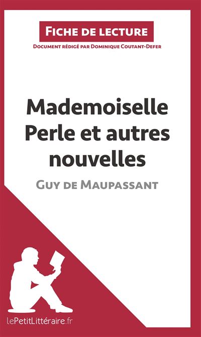 Analyse : Mademoiselle Perle et autres nouvelles de Guy de Maupassant