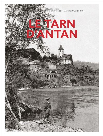 Le Tarn d'Antan - Nouvelle édition