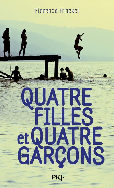 Quatre filles et quatre garçons - Florence Hinckel - Poche