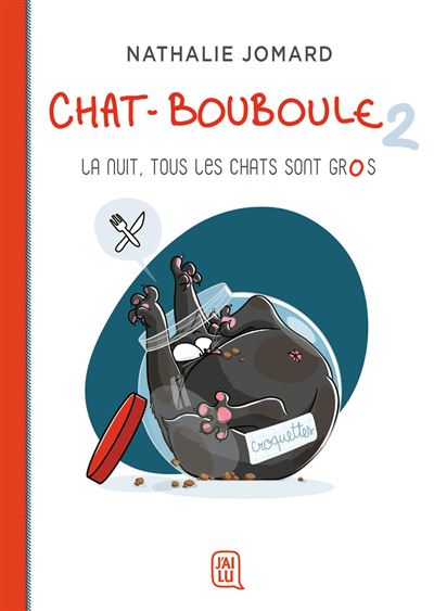Chat bouboule,02:la nuit tous les chats sont gros