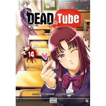 Dead Tube Tome 14 Dead Tube Mikoto Yamaguchi Touta Kitakawa Broche Achat Livre Ou Ebook Fnac