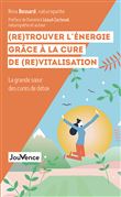 (Re)trouver l'énergie grâce à la cure de (re)vitalisation