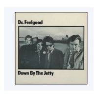 UKオリジナル　Dr.Feelgood Down By The Jetty Dr Feelgood - Down By the Jetty – Sound Records