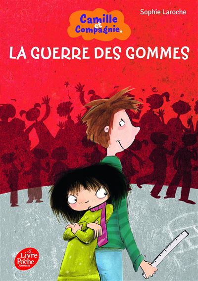 Camille et compagnie - La guerre des gommes