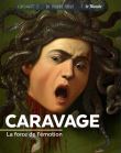 Caravage. La force de l'émotion