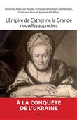 L'Empire de Catherine la Grande, nouvelles approches