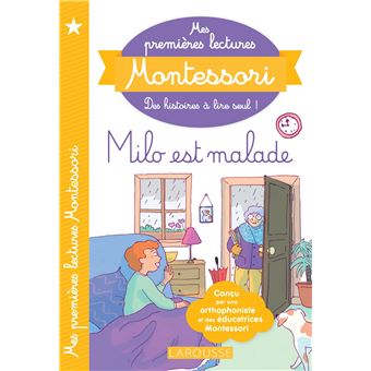 Mes premières lectures MONTESSORI - Milo est malade