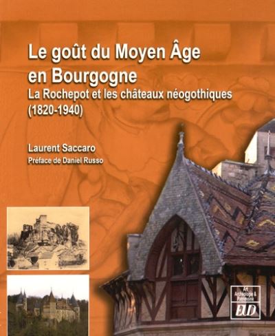 Le goût du Moyen Age en Bourgogne
