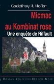 Micmac au konbinat rose