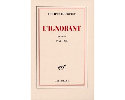 L'Ignorant - Philippe Jaccottet - broché