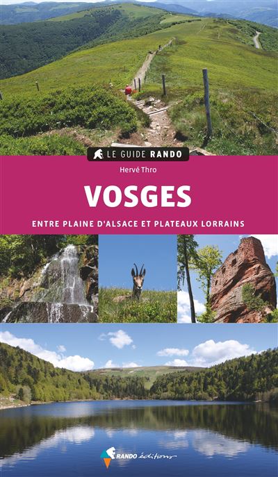 Le Guide Rando Vosges (2e ed) -  THRO Herve - broché