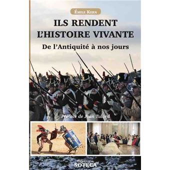 Ils rendent l'Histoire vivante