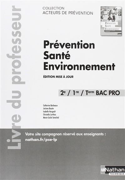 Prévention Santé Environnement 2ème et 1ère années Term Bac Pro