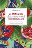 Alimentation du nouveau monde saine et bienveillante