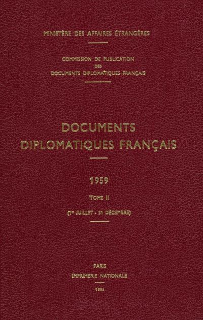 Documents Diplomatiques Français 1959 - Tome II (1er Juillet - 31 ...