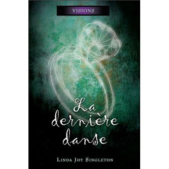 La dernière danse - Visions