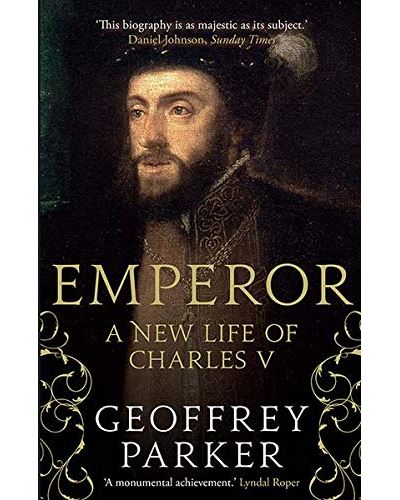 EMPEROR : A NEW LIFE OF CHARLES V
