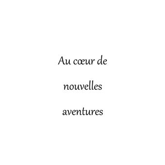Au coeur de nouvelles aventures