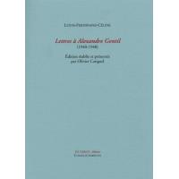 CELINE L. F., Lettres à Alexandre Gentil (1940-1948)