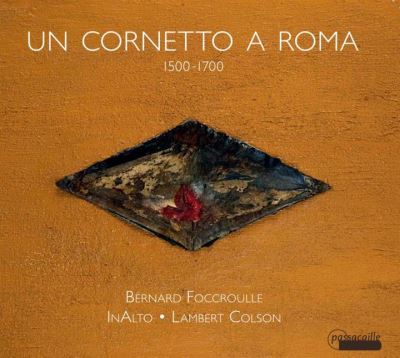 Musique pour cornet a rome 1500 1700