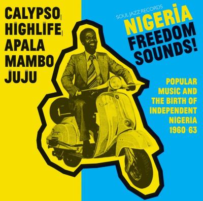 Nigeria Freedom Sounds ! 1960-1963