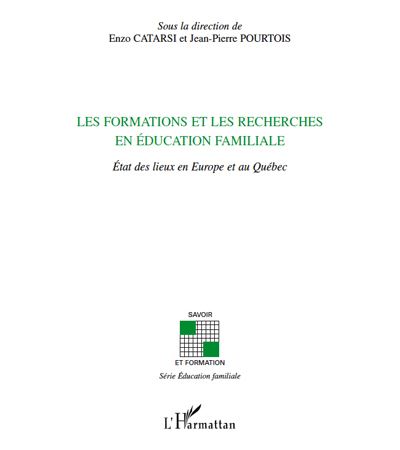 Les formations et les recherches en education familiale