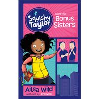 Squishy Taylor and the Bonus Sisters