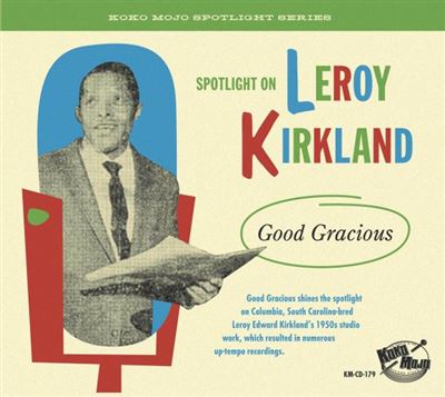 Leroy Kirkland - Good Gracious