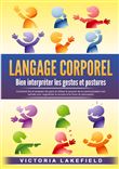 LANGAGE CORPOREL - Bien interpréter les gestes et postures
