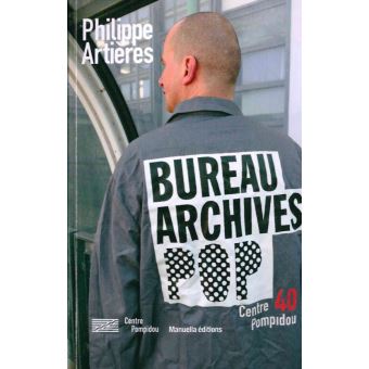 Le Bureau Des Archives Populaires - Broché - Philippe Artières - Achat ...