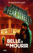 Fear Street - Tome 07 Belle à en mourir